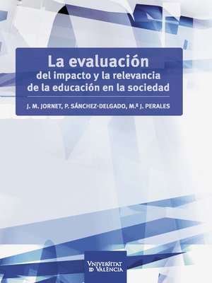 cover image of La evaluación del impacto y la relevancia de la educación en la sociedad